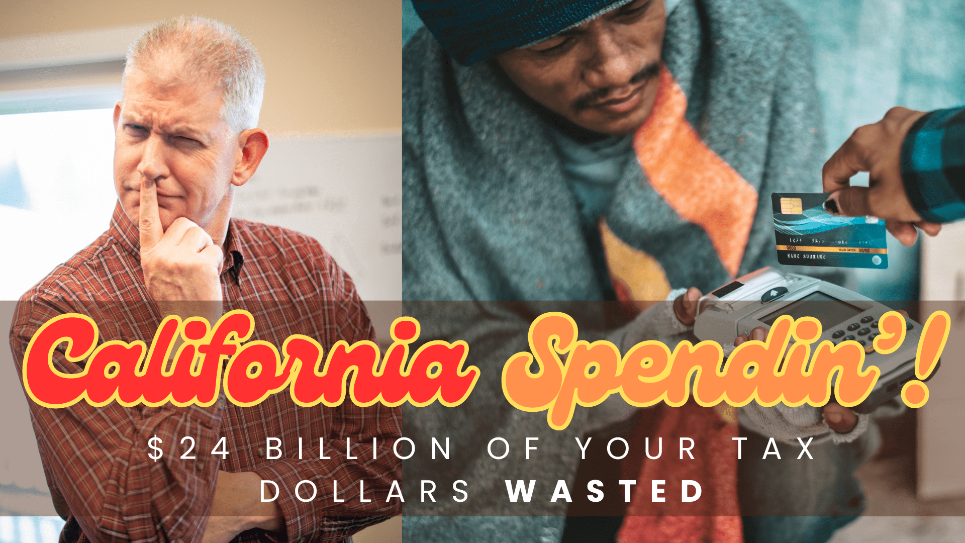 California Spendin’: $24 Billion In Tax Dollars Wasted